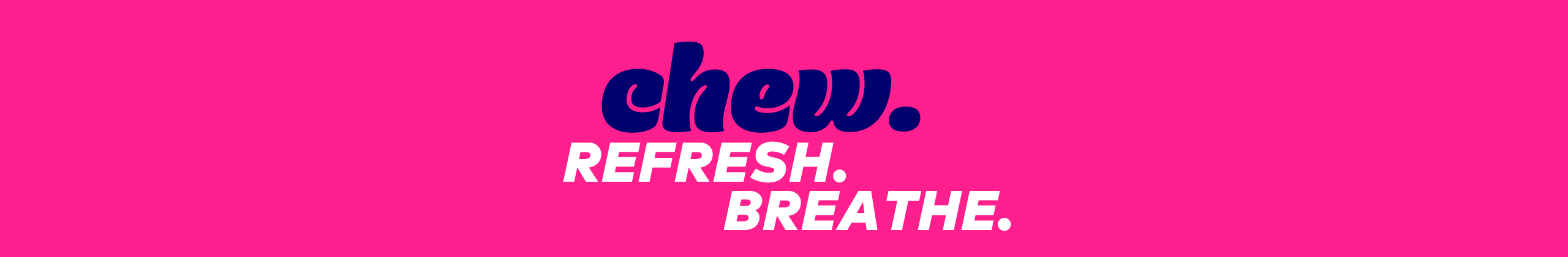 Grab Some Chew Time